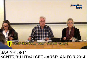 SAK NR.: 9/14 KONTROLLUTVALGET - ÅRSPLAN FOR 2014